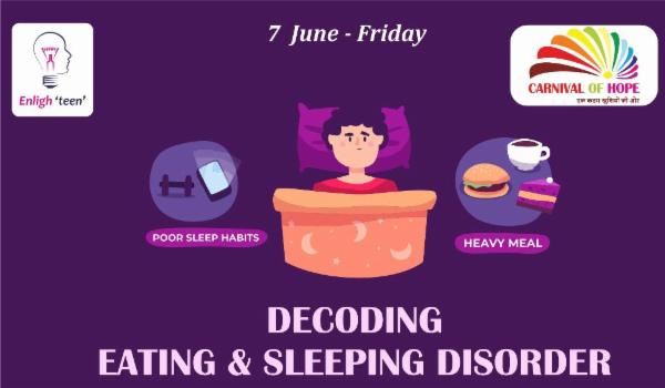 Decoding Eating Disorder Decoding Eating & Sleeping Disorder